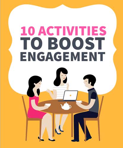10 Activities To Boost Engagement
